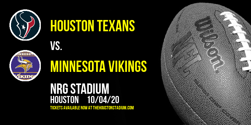 Houston Texans vs. Minnesota Vikings at NRG Stadium